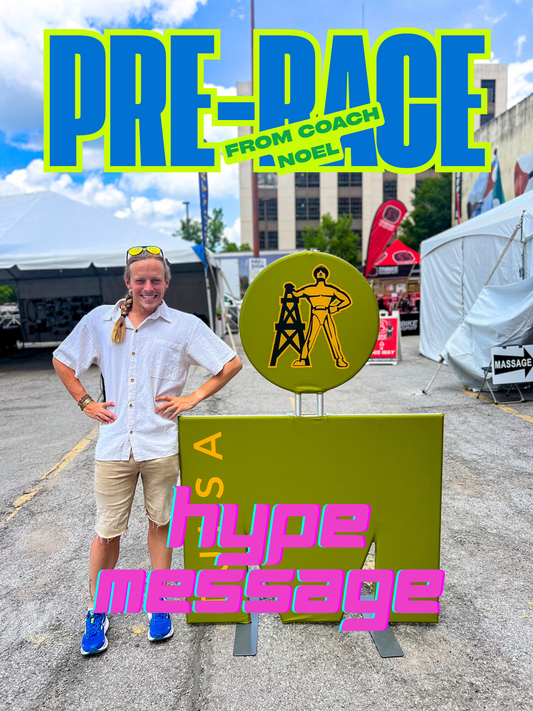 Pre-Race Hype Message from Coach Noel